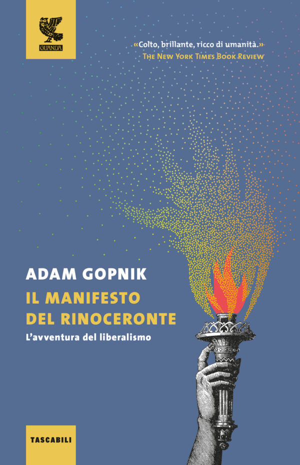 Libro manifesto del rinoceronte. L'avventura del liberalismo di Adam Gopnik - ean 9788823533875 - Guanda