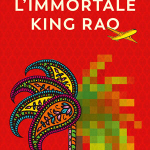 Libro immortale King Rao di Vauhini Vara - ean 9788823534117 - Guanda