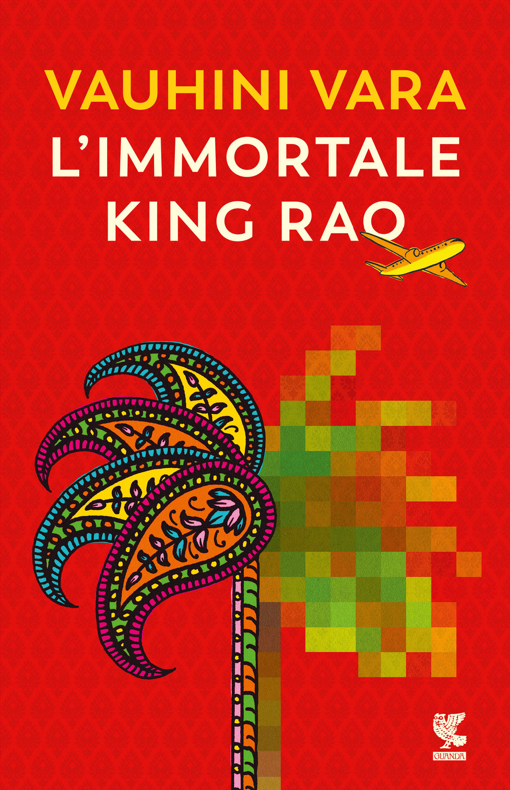 Libro immortale King Rao di Vauhini Vara - ean 9788823534117 - Guanda