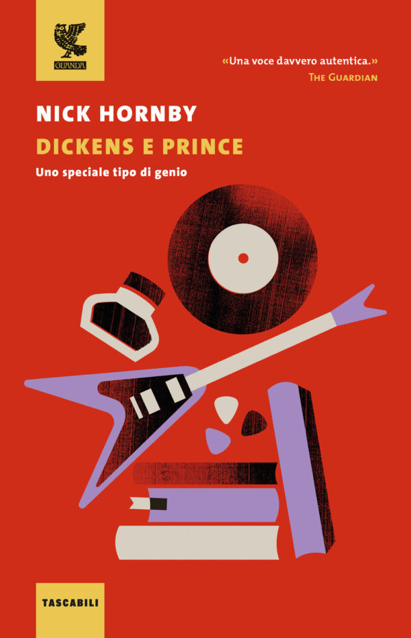 Libro Dickens e Prince. Uno speciale tipo di genio di Nick Hornby - ean 9788823534322 - Guanda