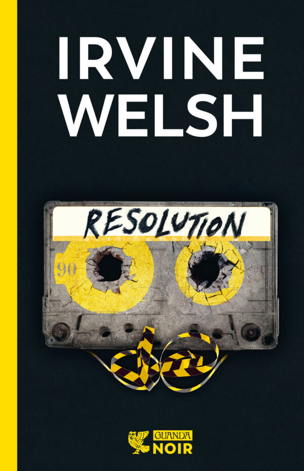 Libro Resolution di Irvine Welsh - ean 9788823534391 - Guanda