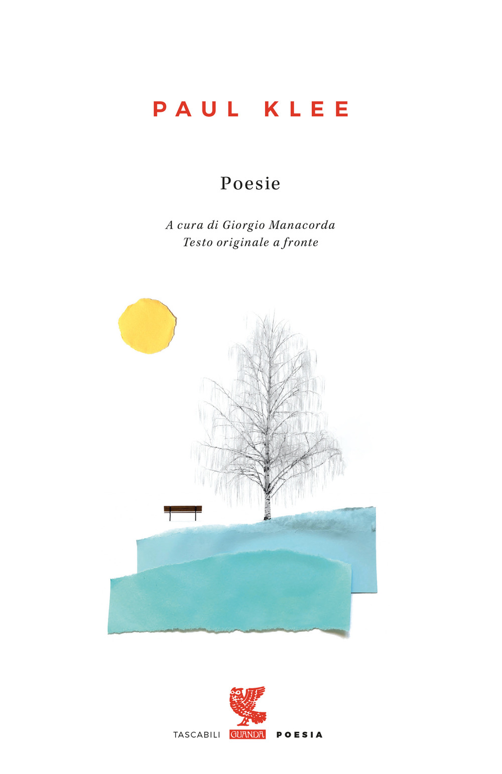 Libro Poesie. Testo tedesco a fronte di Paul Klee - ean 9788823534612 - Guanda