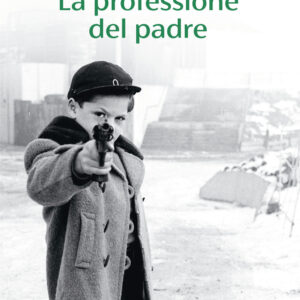 Libro professione del padre di Sorj Chalandon - ean 9788823534650 - Guanda