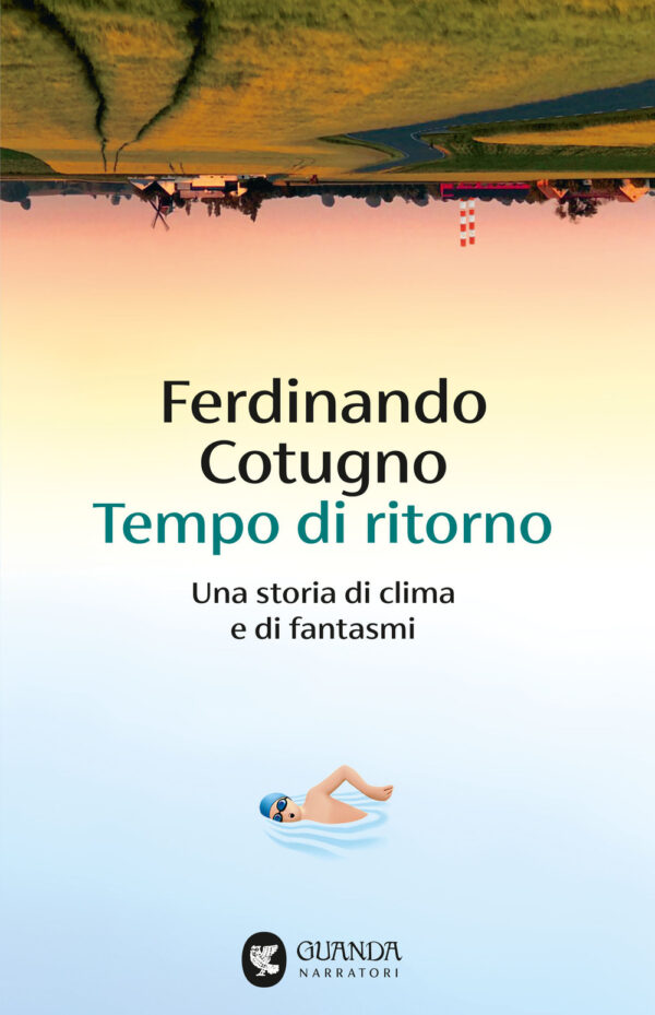 Libro Tempo di ritorno. Una storia di clima e di fantasmi di Ferdinando Cotugno - ean 9788823534933 - Guanda
