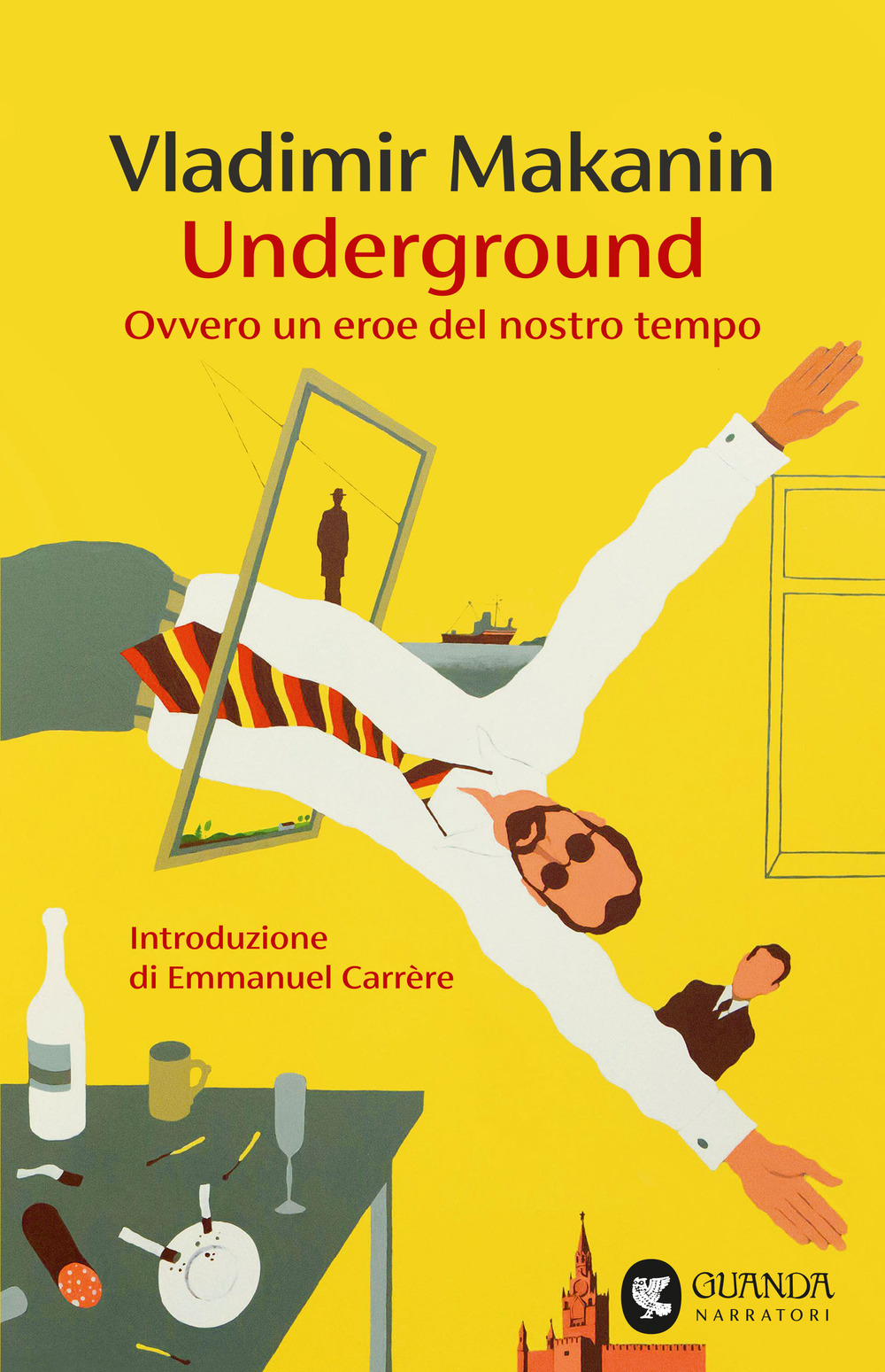 Libro Underground. Ovvero un eroe del nostro tempo di Vladimir Makanin - ean 9788823535138 - Guanda