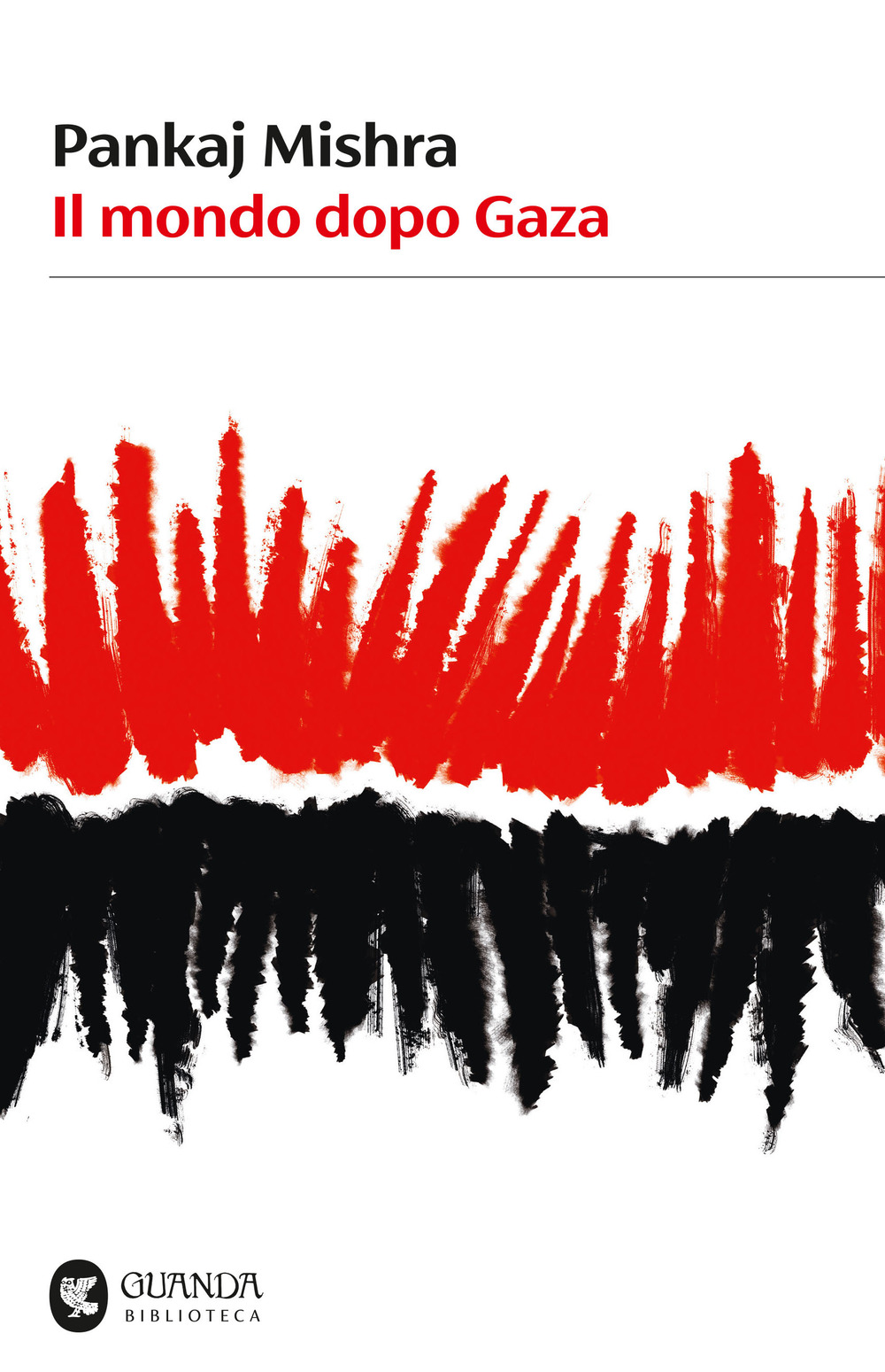 Libro mondo dopo Gaza di Pankaj Mishra - ean 9788823535381 - Guanda