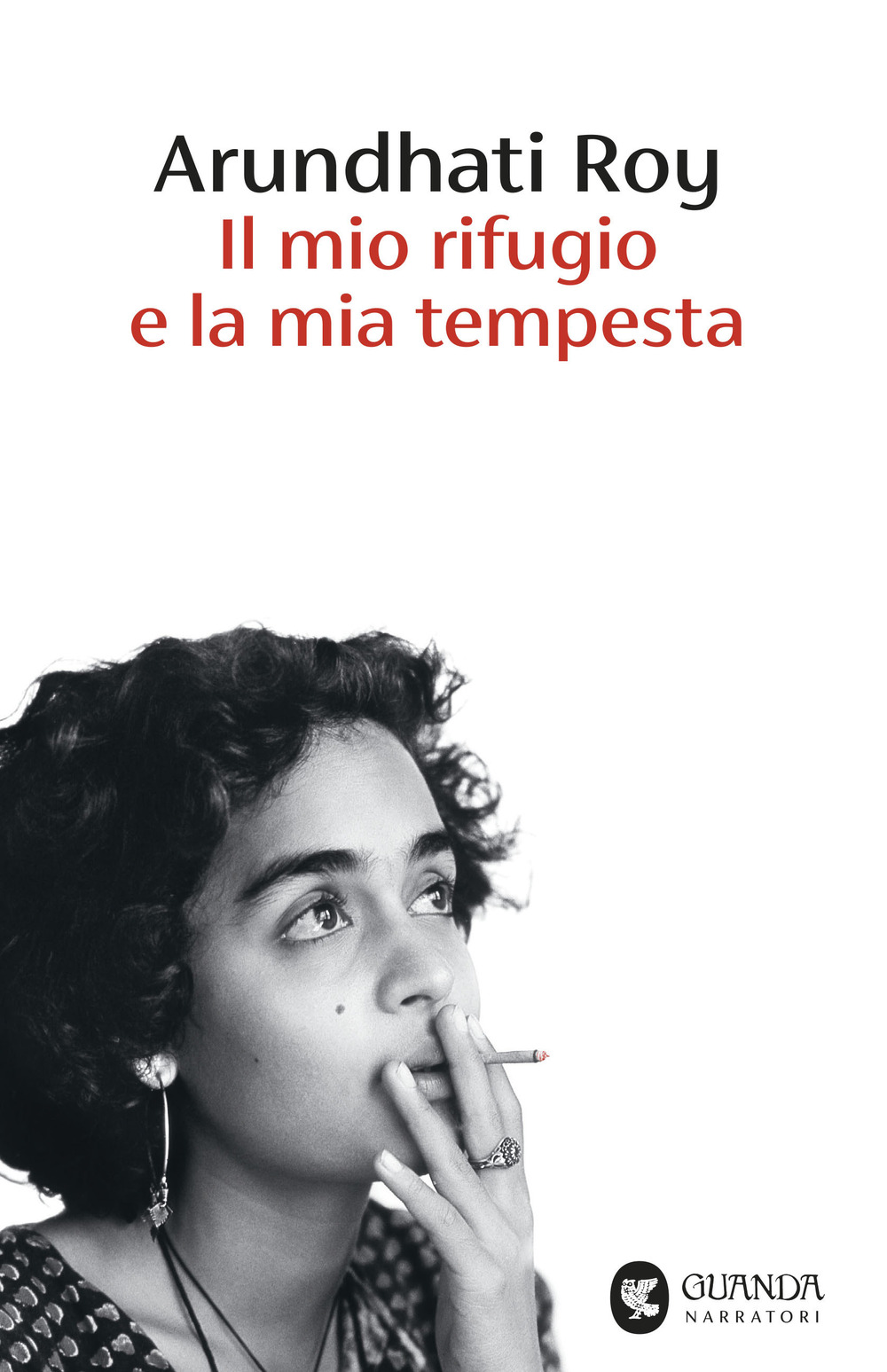 Libro mio rifugio e la mia tempesta di Arundhati Roy - ean 9788823535480 - Guanda
