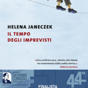 Libro tempo degli imprevisti di Helena Janeczek - ean 9788823536005 - Guanda