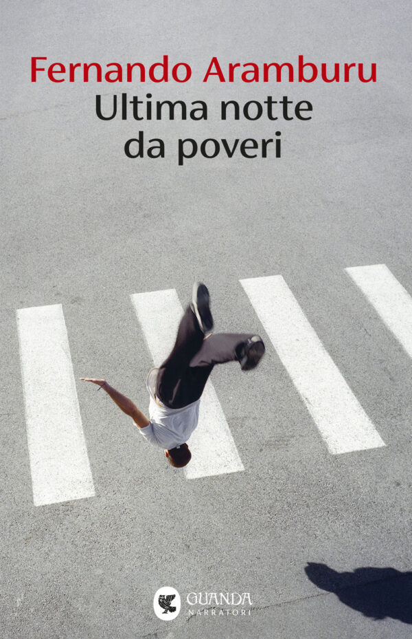 Libro Ultima notte da poveri di Fernando Aramburu - ean 9788823536159 - Guanda