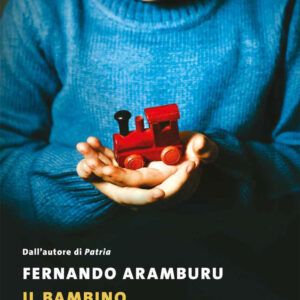 Libro bambino di Fernando Aramburu - ean 9788823536258 - Guanda