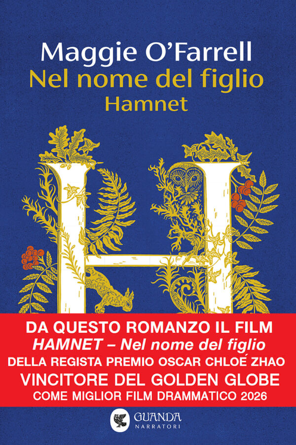 Libro Nel nome del figlio. Hamnet di Maggie O'Farrell - ean 9788823536708 - Guanda