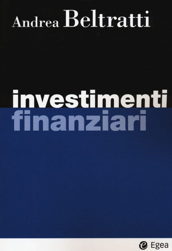 Libro Investimenti finanziari di Andrea Beltratti - ean 9788823822894 - EGEA