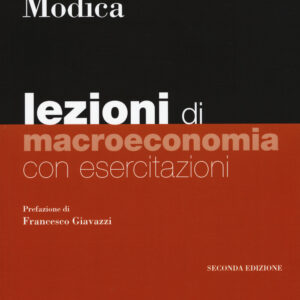 Libro Lezioni di macroeconomia. Con esercitazioni di Luigi Balletta; Salvatore Modica - ean 9788823822917 - EGEA