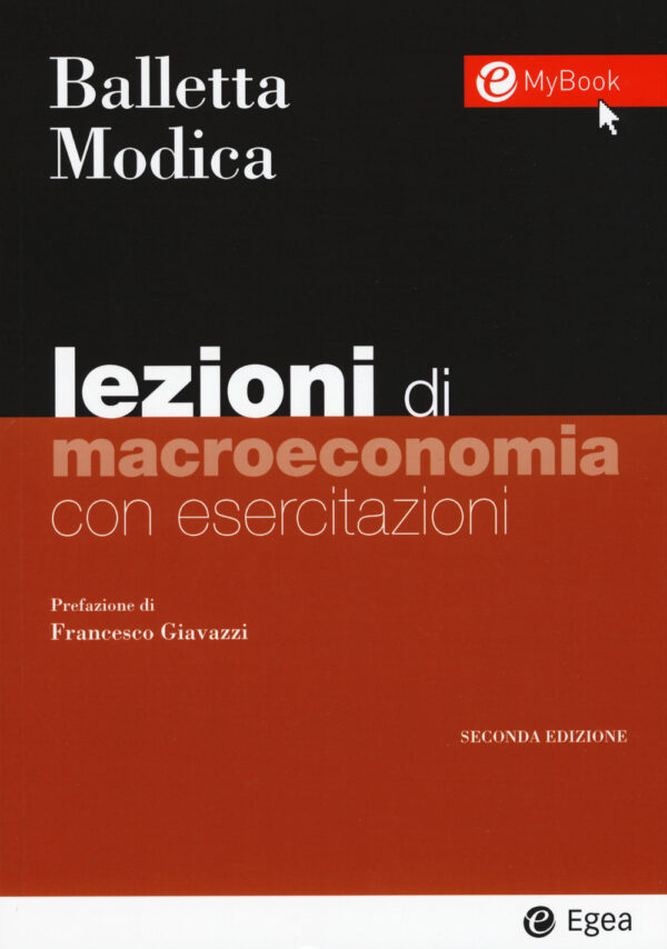 Libro Lezioni di macroeconomia. Con esercitazioni di Luigi Balletta; Salvatore Modica - ean 9788823822917 - EGEA