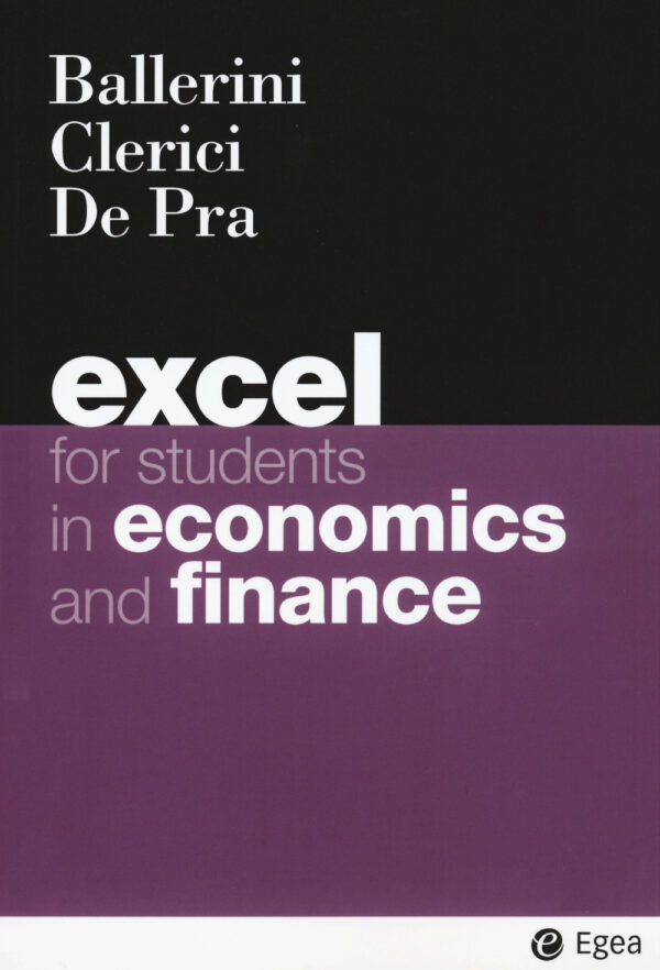 Libro Excel for students in economics and finance di Massimo Ballerini; Alberto Clerici; Maurizio De Pra - ean 9788823822931 - EGEA