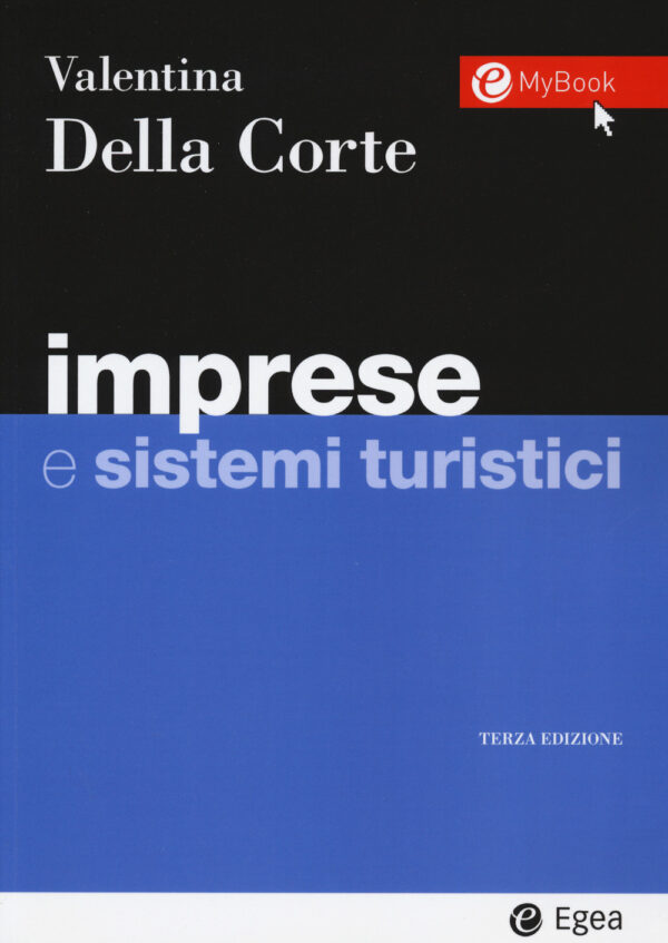 Libro Imprese e sistemi turistici di Valentina Della Corte - ean 9788823823037 - EGEA