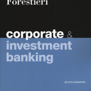 Libro Corporate & investment banking di Giancarlo Forestieri - ean 9788823823051 - EGEA