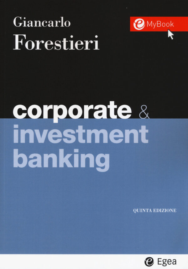 Libro Corporate & investment banking di Giancarlo Forestieri - ean 9788823823051 - EGEA
