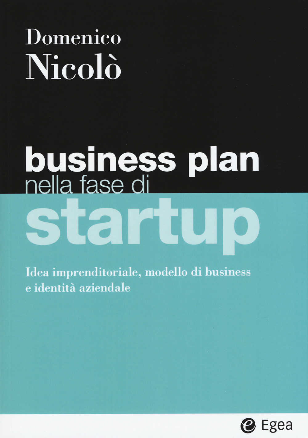 Libro Business plan nella fase di startup. Idea imprenditoriale