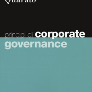 Libro Principi di corporate governance di Alessandro Minichilli; Fabio Quarato - ean 9788823823273 - EGEA