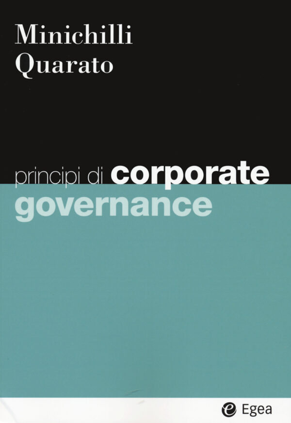 Libro Principi di corporate governance di Alessandro Minichilli; Fabio Quarato - ean 9788823823273 - EGEA