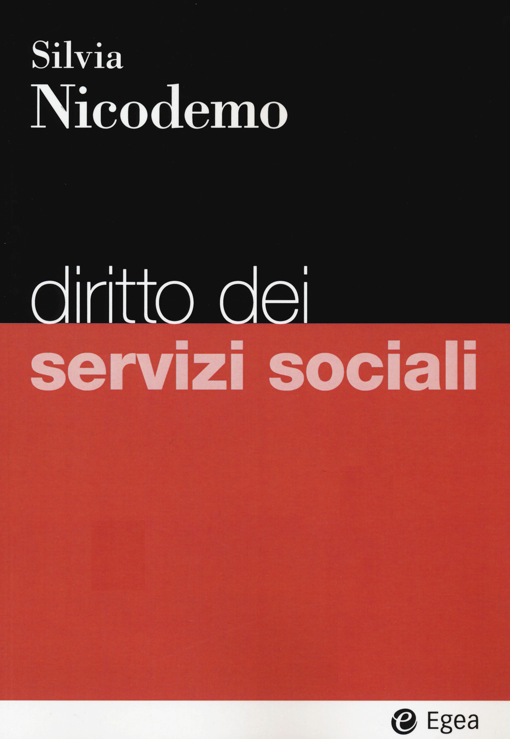 Libro Diritto dei servizi sociali di Silvia Nicodemo - ean 9788823823280 - EGEA