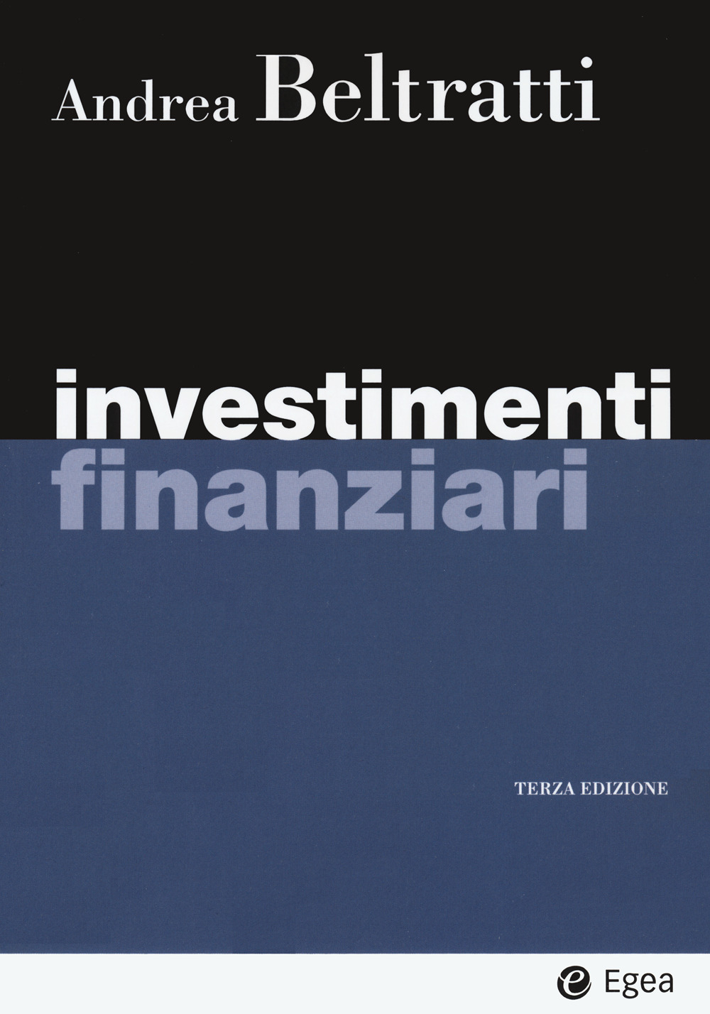 Libro Investimenti finanziari di Andrea Beltratti - ean 9788823823334 - EGEA