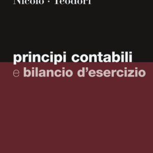 Libro Principi contabili e bilancio d'esercizio di Antonio Del Pozzo; Salvatore Loprevite; Domenico Nicolò; Claudio Teodori - ean 9788823823389 - EGEA