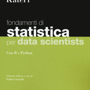 Libro Statistica per data scientists. Con R e Python di Alan Agresti; Maria Kateri - ean 9788823823426 - EGEA