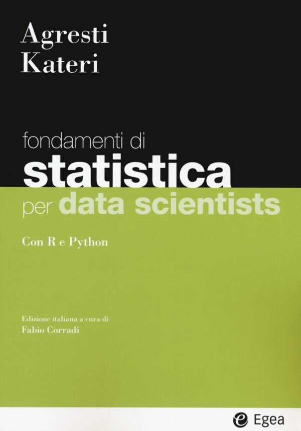 Libro Statistica per data scientists. Con R e Python di Alan Agresti; Maria Kateri - ean 9788823823426 - EGEA