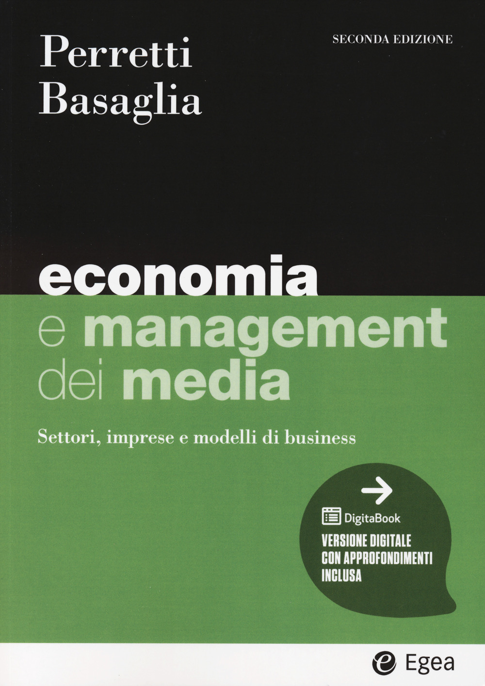 Libro Economia e management dei media di Fabrizio Perretti; Stefano Basaglia - ean 9788823823433 - EGEA