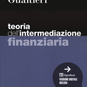 Libro Teoria dell'intermediazione finanziaria di Paolo Gualtieri - ean 9788823823488 - EGEA