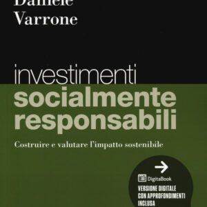 Libro Investimenti socialmente responsabili di Francesco Gangi; Lucia Michela Daniele; Nicola Varrone - ean 9788823823532 - EGEA