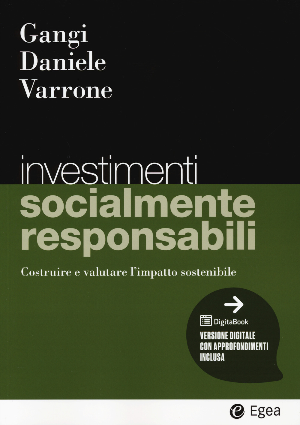 Libro Investimenti socialmente responsabili di Francesco Gangi; Lucia Michela Daniele; Nicola Varrone - ean 9788823823532 - EGEA