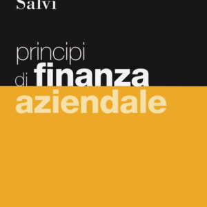 Libro Principi di finanza aziendale di Maurizio Dallocchio; Antonio Salvi - ean 9788823823716 - EGEA