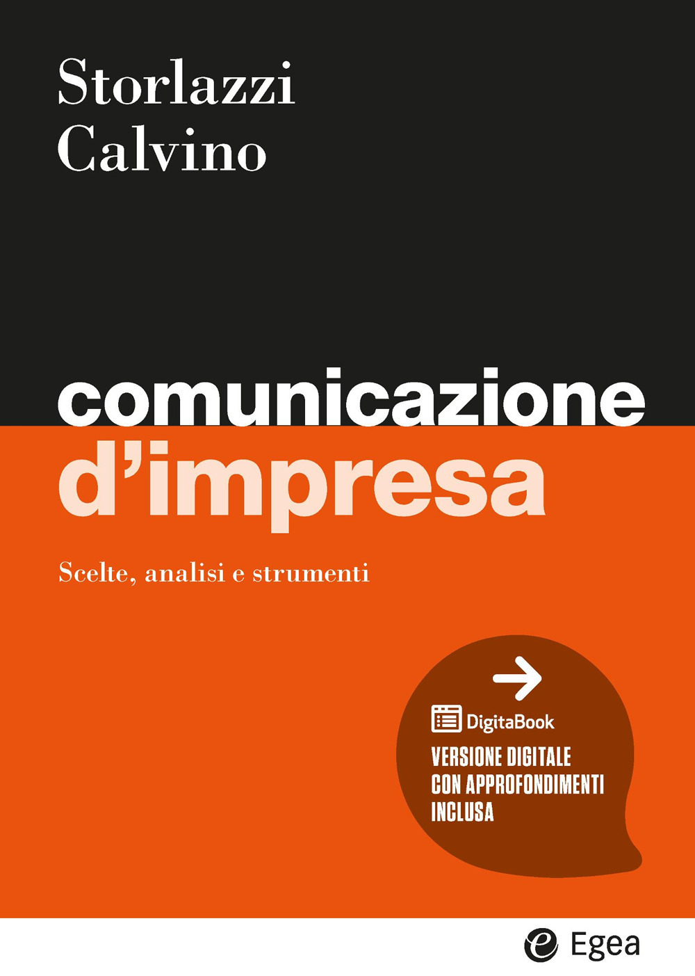 Libro Comunicazione d'impresa di Alessandra Storlazzi; Noemi Calvino - ean 9788823823761 - EGEA