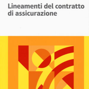 Libro Lineamenti del contratto di assicurazione di Emanuele Lucchini Guastalla; Angelo Busani - ean 9788823823808 - EGEA