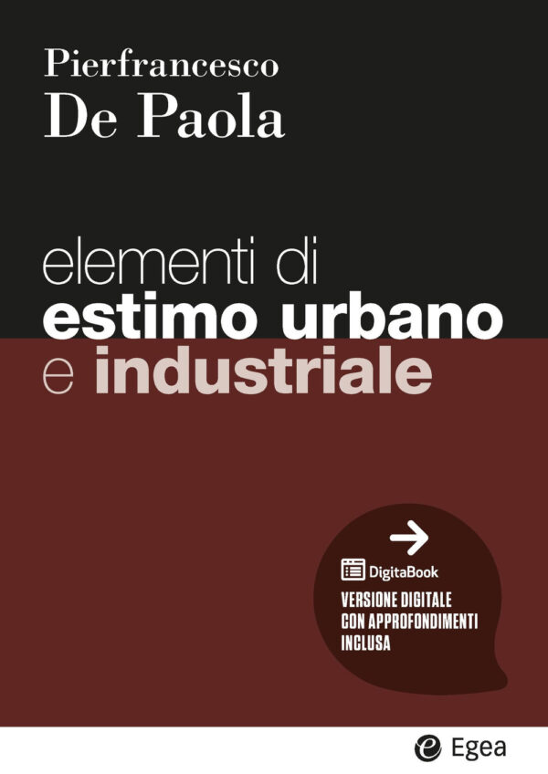Libro Elementi di estimo urbano e industriale di Pierfrancesco De Paola - ean 9788823823815 - EGEA