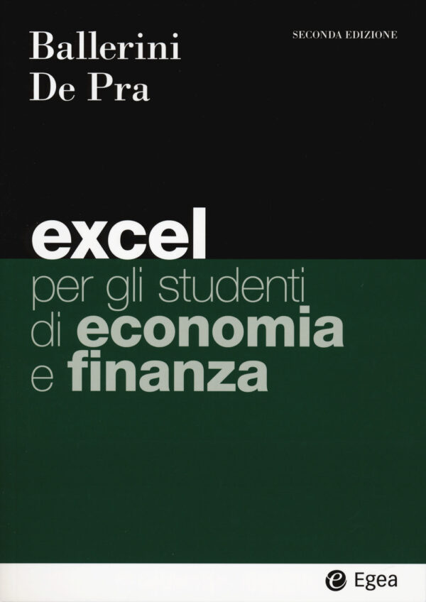 Libro Excel per gli studenti di economia e finanza di Massimo Ballerini; Maurizio De Pra - ean 9788823823839 - EGEA