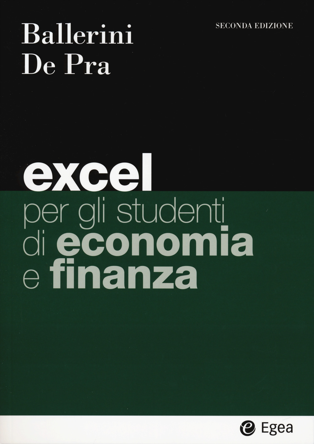 Libro Excel per gli studenti di economia e finanza di Massimo Ballerini; Maurizio De Pra - ean 9788823823839 - EGEA