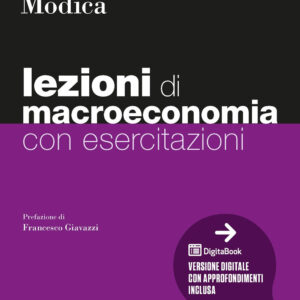 Libro Lezioni di macroeconomia. Con esercitazioni di Luigi Balletta; Salvatore Modica - ean 9788823824003 - EGEA
