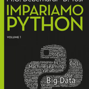 Libro Impariamo Python di Alberto Clerici; Maurizio De Pra; Maria Chiara Debernardi; Davide Tosi - ean 9788823827882 - EGEA