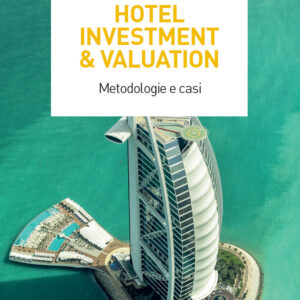 Libro Hotel investment & valuation. Metodologie e casi di Giacomo Morri; Fabrizio Trimarchi - ean 9788823837478 - EGEA