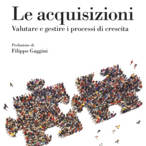 Libro acquisizioni. Valutare e gestire i processi di crescita di Valter Conca - ean 9788823837546 - EGEA