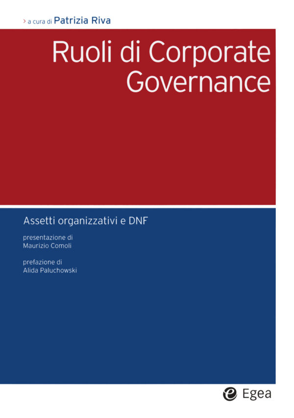 Libro Ruoli di corporate governance. Assetti organizzativi e DNF di  - ean 9788823837607 - EGEA