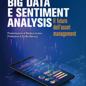Libro Big data e sentiment analysis. Il futuro dell'asset management di Massimo Guidolin; Monia Magnani; Paola Mazza - ean 9788823837935 - EGEA