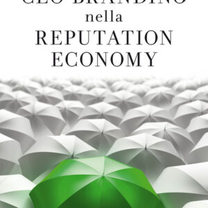 Libro CEO branding nella reputation economy di Alessandro Detto; Gabriele Ghini; Stefania Micaela Vitulli - ean 9788823838000 - EGEA