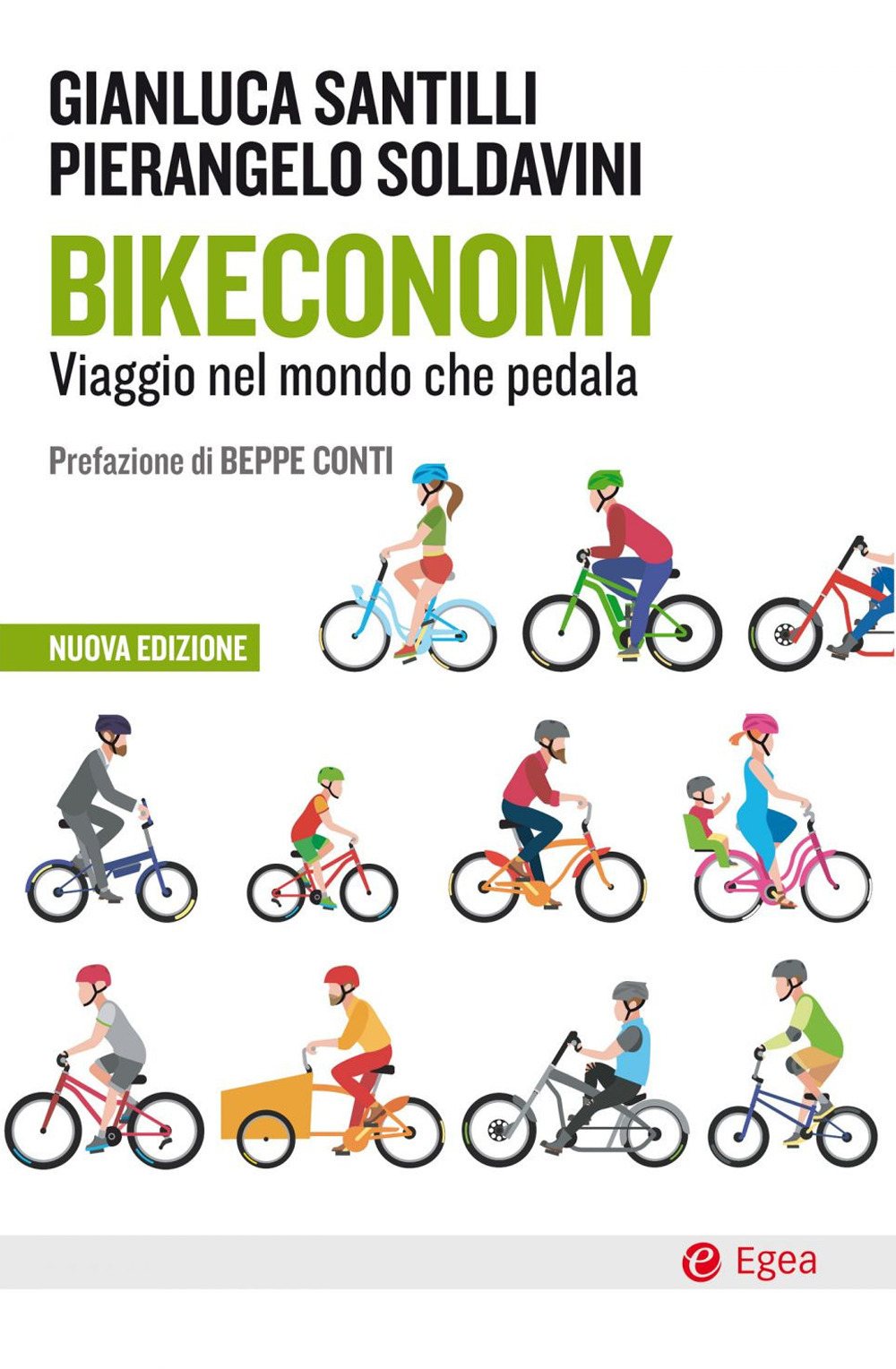 Libro Bikeconomy. Viaggio nel mondo che pedala di Gianluca Santilli; Pierangelo Soldavini - ean 9788823838222 - EGEA