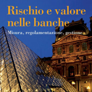 Libro Rischio e valore nelle banche. Misura