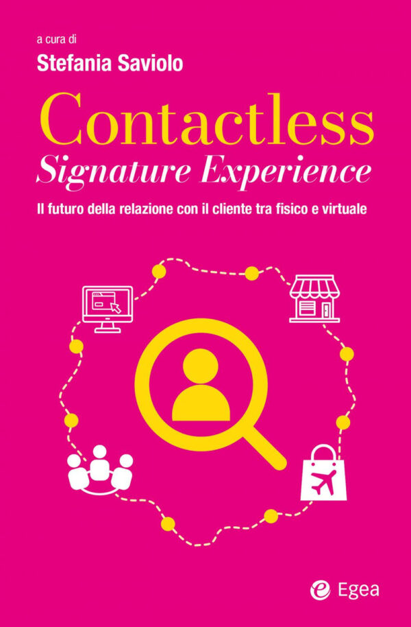 Libro Contactless signature experience. Il futuro della relazione con il cliente tra fisico e virtuale di  - ean 9788823838451 - EGEA